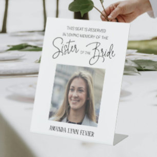 Sister of Bride Memorial Photo Reserved Wedding Pedestal Sign