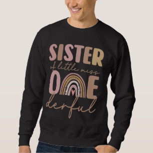 Sister of Little Miss Onederful First Birthday Boh Sweatshirt