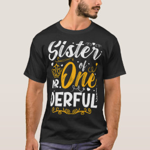 Sister Of Mr One Derful Party Matching Family 1st T-Shirt