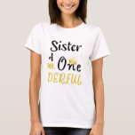 Sister of MR Onederful Funny 1st Birthday T-Shirt<br><div class="desc">Sister of MR Onederful Wonderful Funny 1st Birthday T-Shirt Sister of Mr Onederful First One-Derful Matching T-Shirt mr onederful, birthday, 1st birthday, one derful, 1st birthday party baby, 1st b day, newborn, sister wonderful, mr onederful 1st birthday, sister of mr onederful, matching, family matching for birthday, 1 year old, baby...</div>