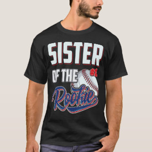 Sister of Rookie 1 Years old Team 1st Birthday Bas T-Shirt