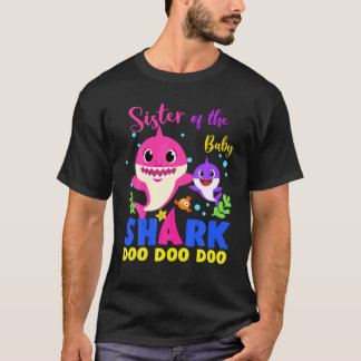 Sister Of The Baby Shark Birthday Sister Shark T-Shirt