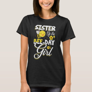 Sister Of The Bee Day Girl Cute Bees Birthday Sunf T-Shirt
