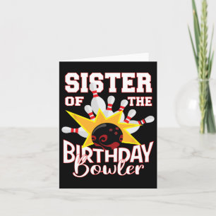 Sister Of The Birthday Bowler Kid Bowling Party  Card