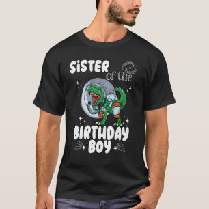 Sister Of The Birthday Boy Astronaut Dinosaur Bday T-Shirt