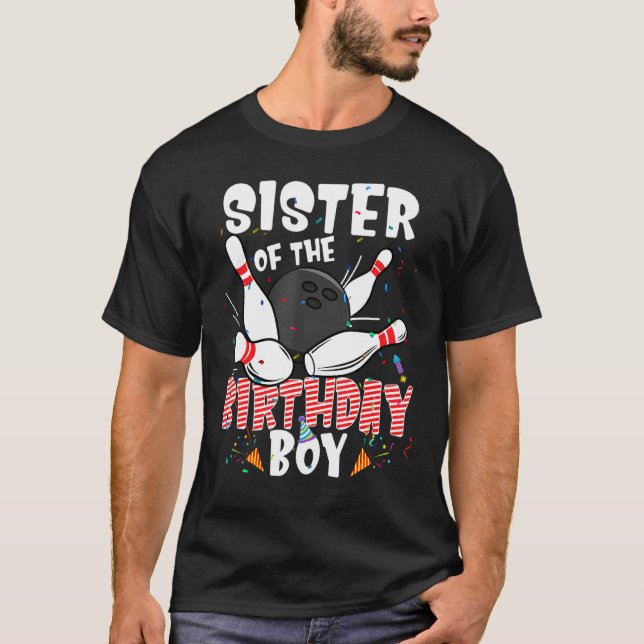 Sister Of The Birthday Boy Bowler Family B Day Bow T-Shirt (Front)