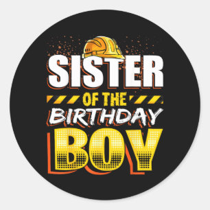 Sister of the Birthday Boy Construction Birthday Classic Round Sticker