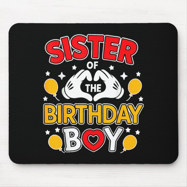 Sister Of The Birthday Boy Family Matching Dad Mum Mouse Pad (Front)