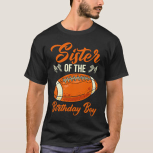Sister Of The Birthday Boy Football Tackle Quarter T-Shirt