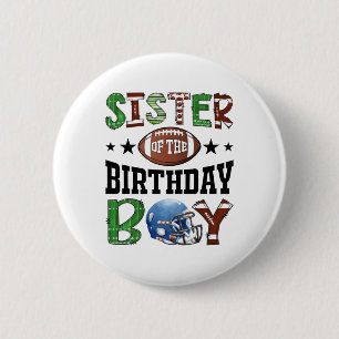 Sister Of The Birthday Boy Footll Lover Game Day 6 Cm Round Badge