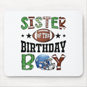 Sister Of The Birthday Boy Footll Lover Game Day Mouse Pad