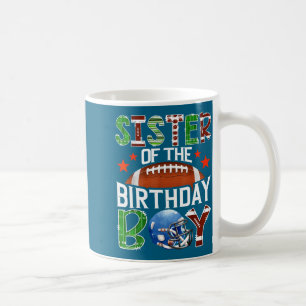 Sister Of The Birthday Boy Game Day Football Lover Coffee Mug