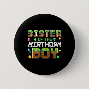 Sister Of The Birthday Boy Game Pixel Number Birth 6 Cm Round Badge