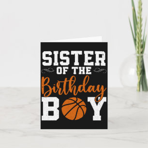 Sister of the birthday boy matching basketball bir card