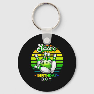 Sister Of The Birthday Boy Matching Family Bowling Key Ring