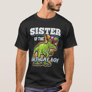 Sister of the Birthday Boy Matching Family Dinosau T-Shirt
