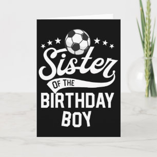 Sister Of The Birthday Boy Matching Family Soccer Card
