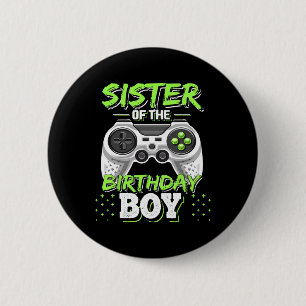 Sister Of The Birthday Boy Matching Video Game Bir 6 Cm Round Badge