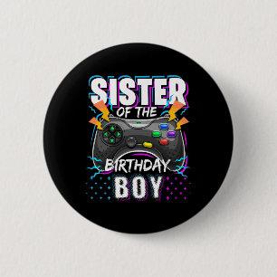 Sister Of The Birthday Boy Matching Video Game Bir 6 Cm Round Badge