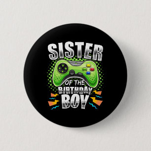 Sister Of The Birthday Boy Matching Video Game Bir 6 Cm Round Badge