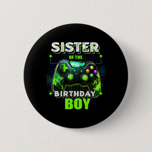 Sister Of The Birthday Boy Matching Video Game Bir 6 Cm Round Badge
