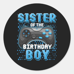 Sister Of The Birthday Boy Matching Video Game Bir Classic Round Sticker