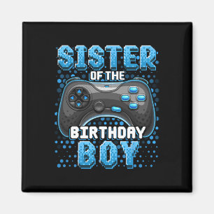 Sister Of The Birthday Boy Matching Video Game Bir Magnet