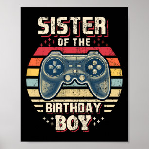 Sister Of The Birthday Boy Matching Video Game Bir Poster