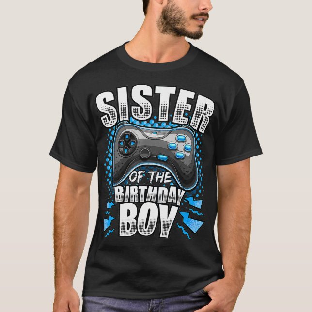 Sister of the Birthday Boy Matching Video Game Bir T-Shirt (Front)