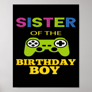 Sister Of The Birthday Boy Matching Video Game Poster