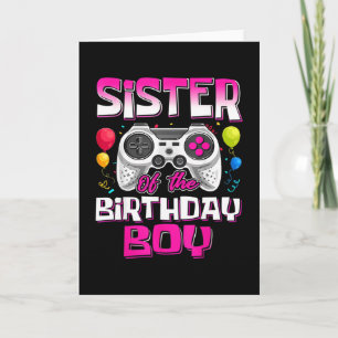 Sister Of The Birthday Boy Matching Video Gamer Bi Card