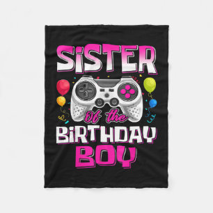 Sister Of The Birthday Boy Matching Video Gamer Bi Fleece Blanket