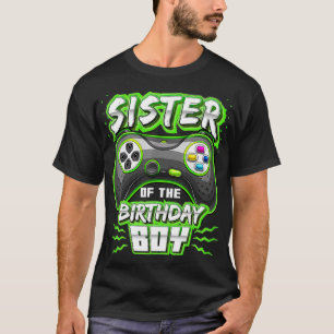 Sister of the Birthday Boy Matching Video Gamer Pa T-Shirt