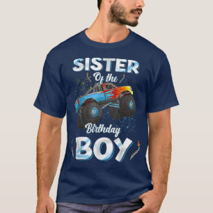 Sister Of The Birthday Boy Monster Truck Bday Wome T-Shirt