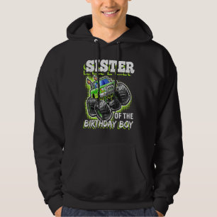 Sister of the Birthday Boy Monster Truck Birthday Hoodie