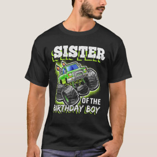 Sister of the Birthday Boy Monster Truck Birthday  T-Shirt