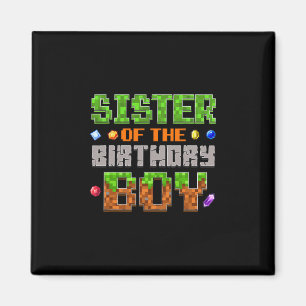 Sister Of The Birthday Boy Party Video Gamer Pixel Magnet
