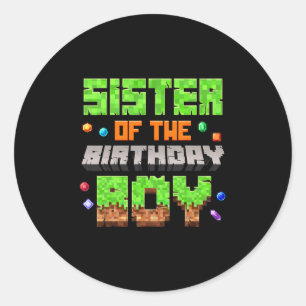 Sister Of The Birthday Boy Pixel Gaming Video Game Classic Round Sticker