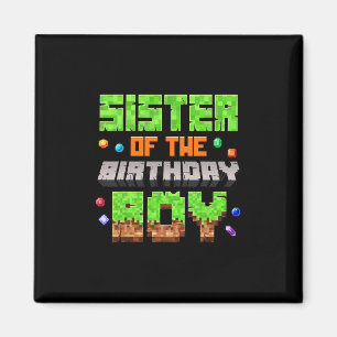 Sister Of The Birthday Boy Pixel Gaming Video Game Magnet