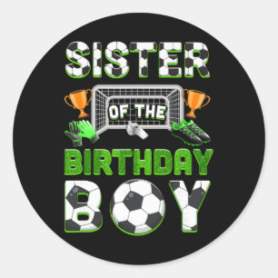 Sister Of The Birthday Boy Soccer Family Matching Classic Round Sticker