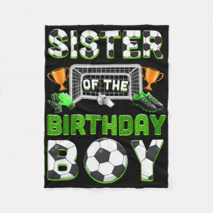 Sister Of The Birthday Boy Soccer Family Matching Fleece Blanket