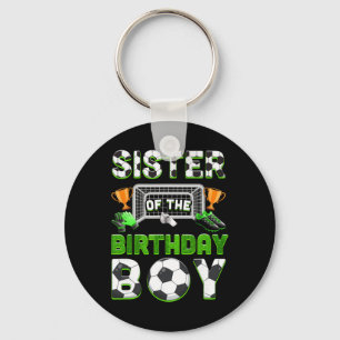 Sister Of The Birthday Boy Soccer Family Matching Key Ring