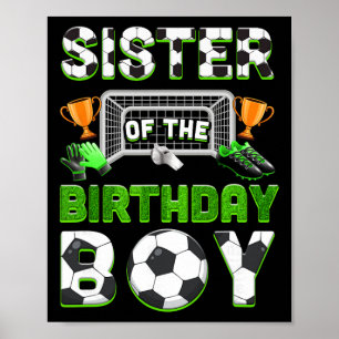 Sister Of The Birthday Boy Soccer Family Matching Poster