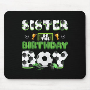 Sister Of The Birthday Boy Soccer Group Family Mat Mouse Pad