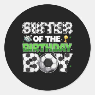 Sister Of The Birthday Boy Soccer Party Family Mat Classic Round Sticker