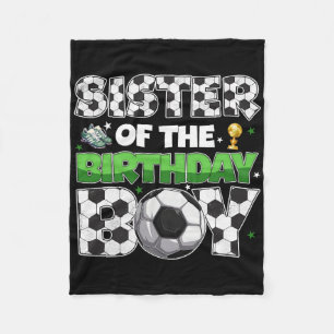 Sister Of The Birthday Boy Soccer Party Family Mat Fleece Blanket