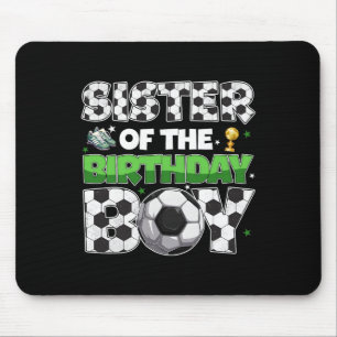 Sister Of The Birthday Boy Soccer Party Family Mat Mouse Pad