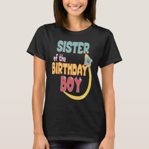Sister Of The Birthday Boy Space Rocket Matching F T-Shirt