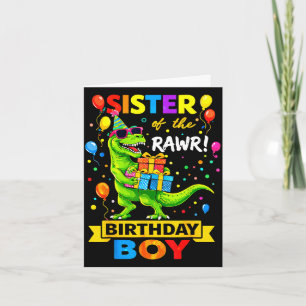 Sister of the birthday boy t-rex funny dinosaur card