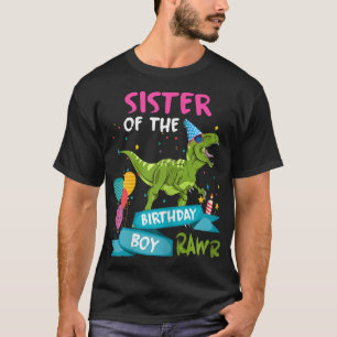 Sister of the Birthday Boy TRex Matching Dinosaur T-Shirt